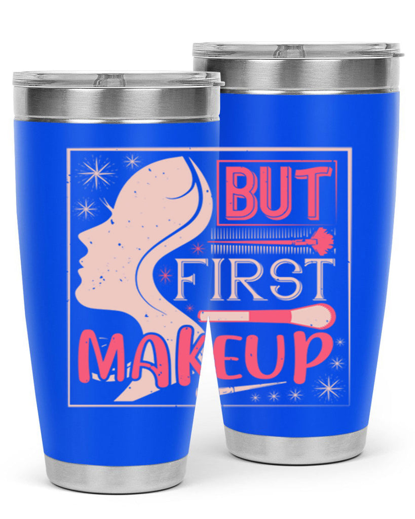 But first makeup Style 260#- make up- Tumbler
