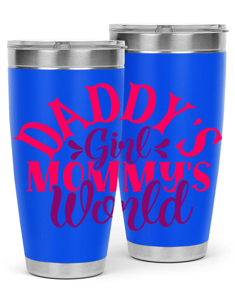 Daddys Girl Mommys World Style 268#- baby- tumbler