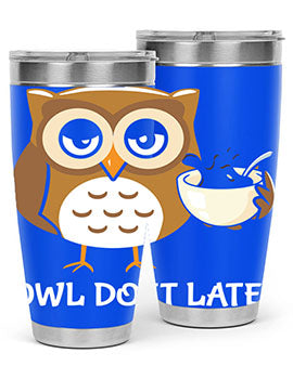 Do It Later funny Cute A TurtleRabbit 4#- owl- Tumblers