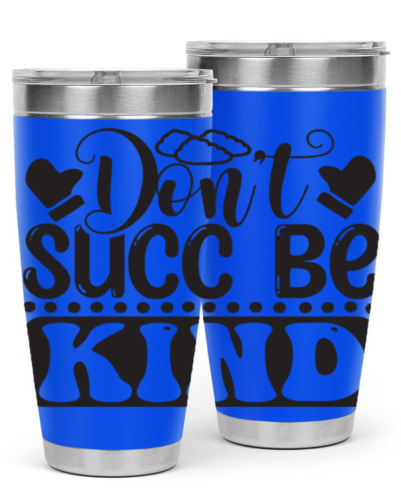 Dont succ be kind 96#- winter- Tumbler