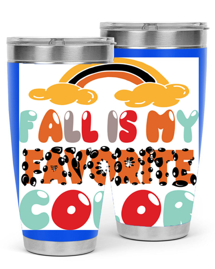 FallisMyFavoriteColor 155#- fall- Tumbler