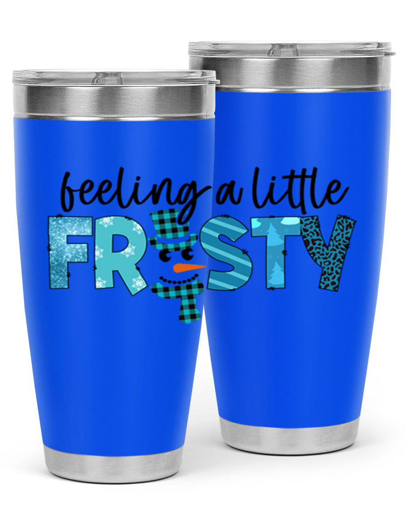 Feeling a little frosty 105#- winter- Tumbler