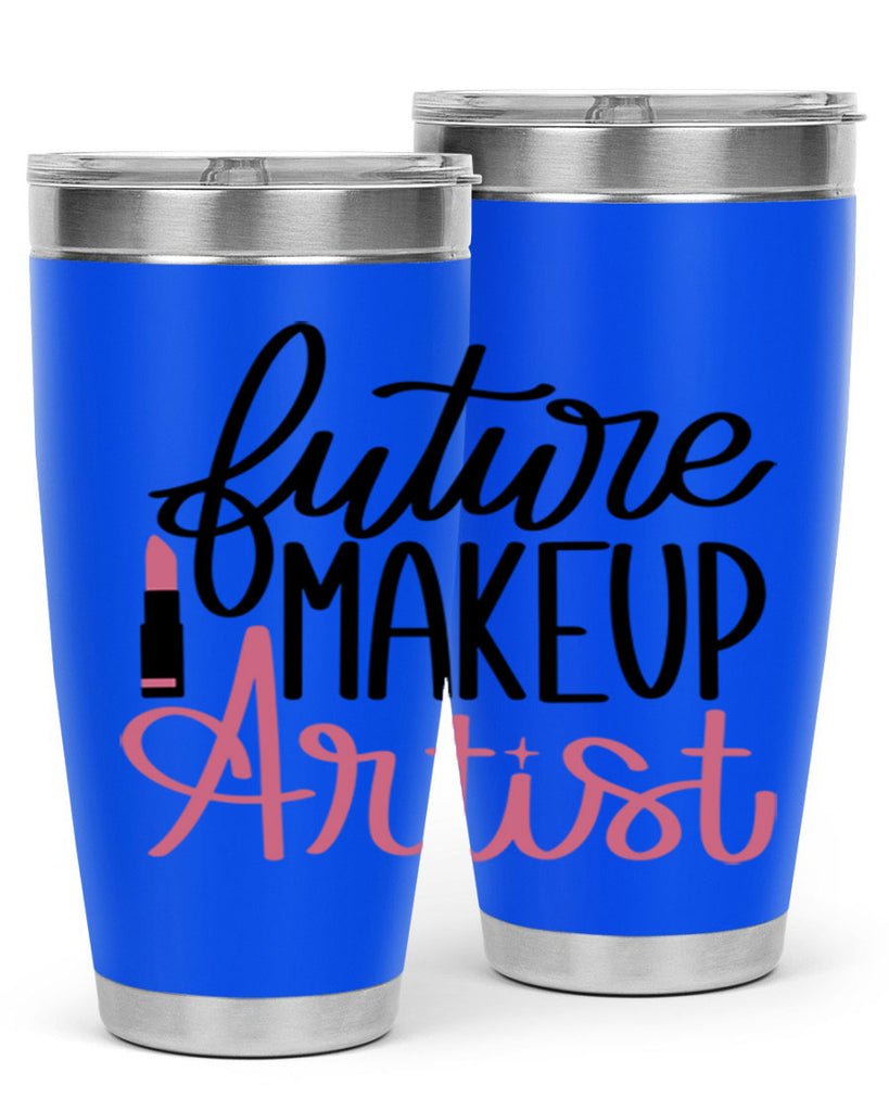 Future Makeup Artist Style 99#- make up- Tumbler