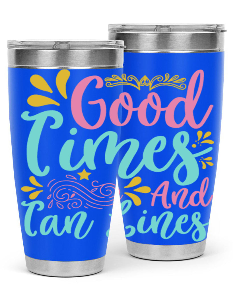 GOOD TIMES AND TAN LINES Style 65#- summer- Tumbler