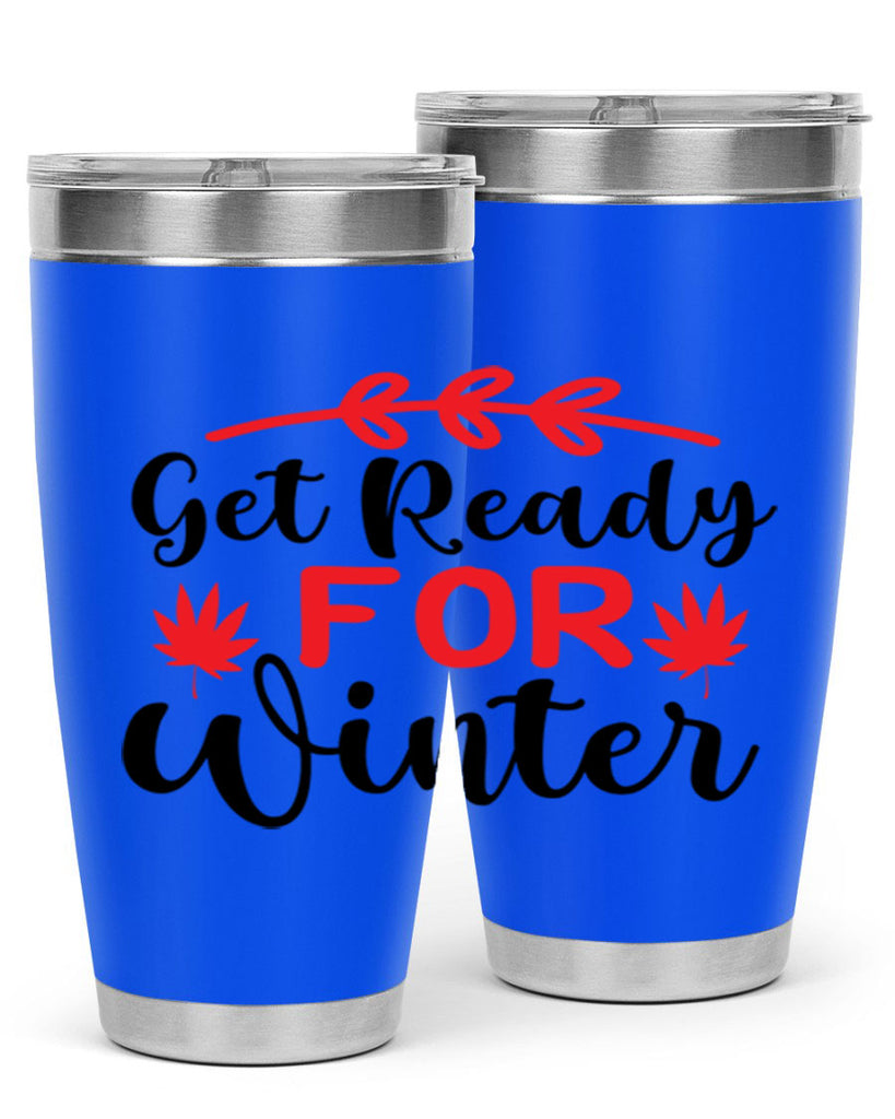 Get ready for winter 110#- winter- Tumbler