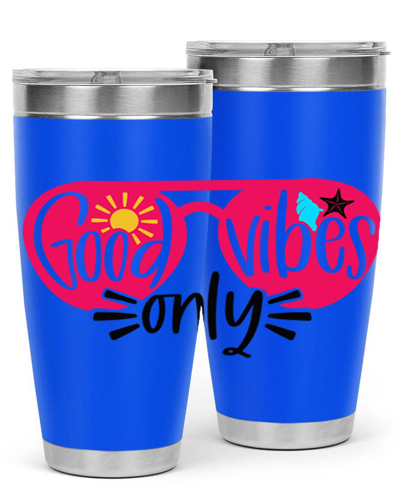 Good Vibes Only Style 42#- summer- Tumbler