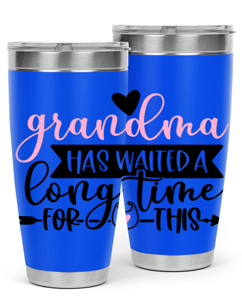 Grandma Has Waited A Long Time For This Style 95#- baby- tumbler