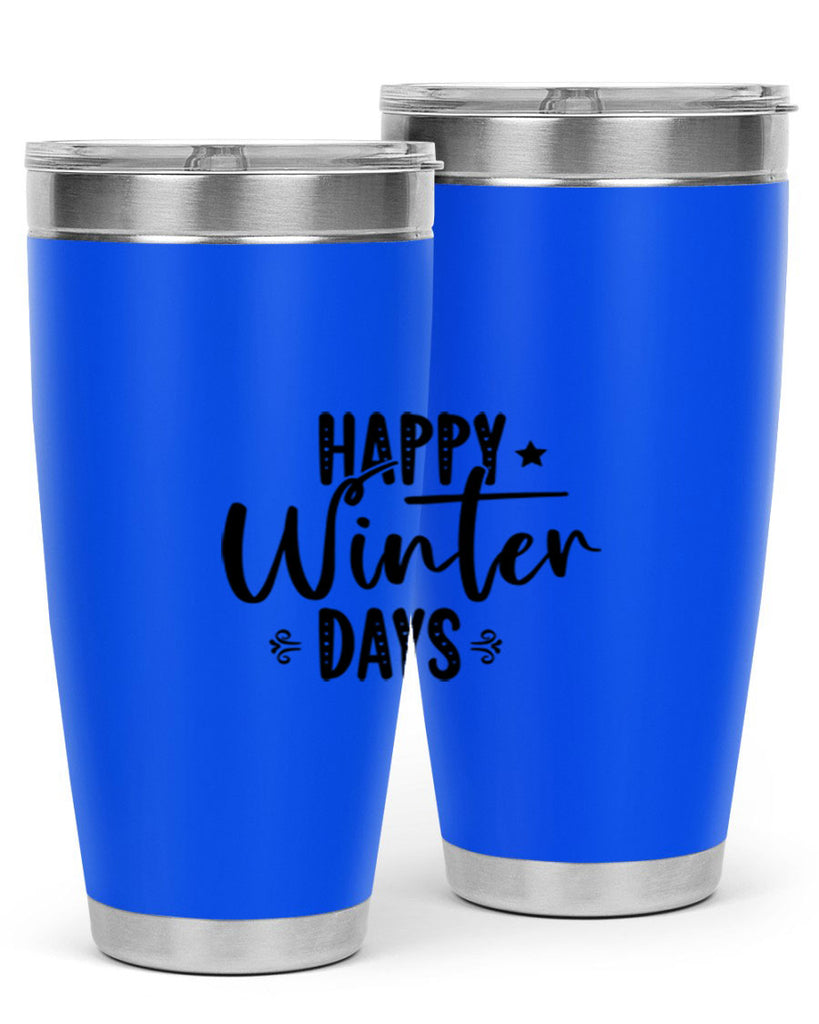 Happy Winter Days 124#- winter- Tumbler