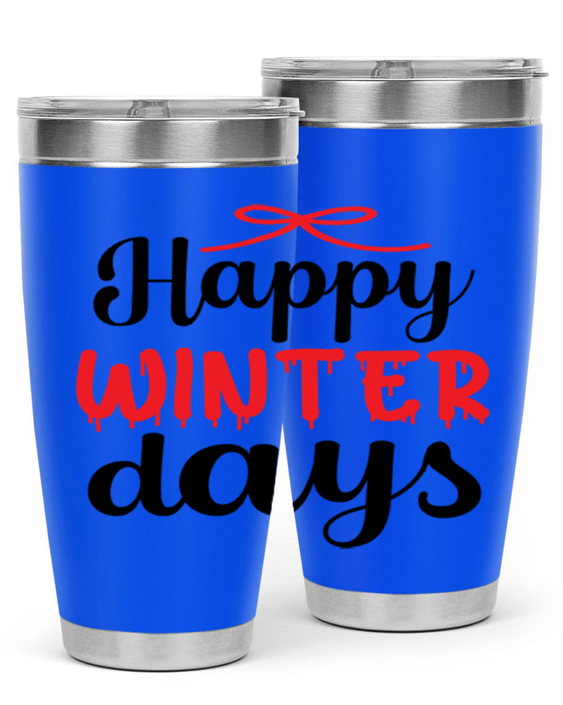 Happy winter days 123#- winter- Tumbler