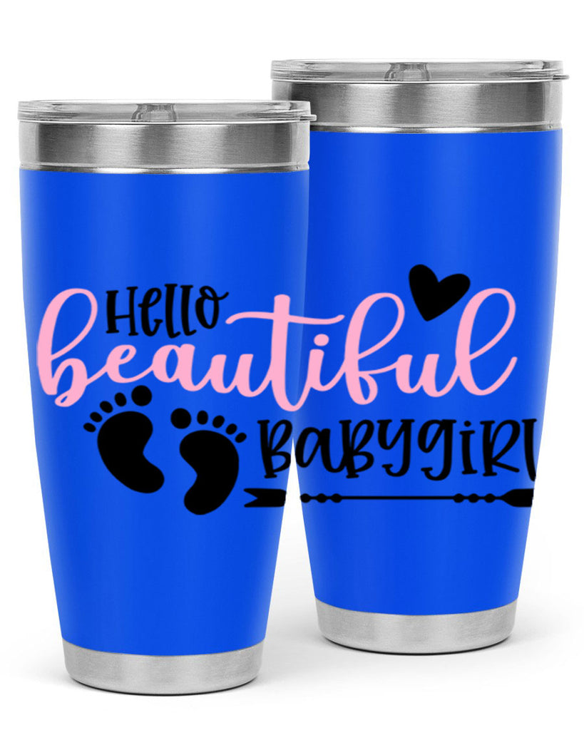 Hello Beautiful Babygirl Style 94#- baby- tumbler