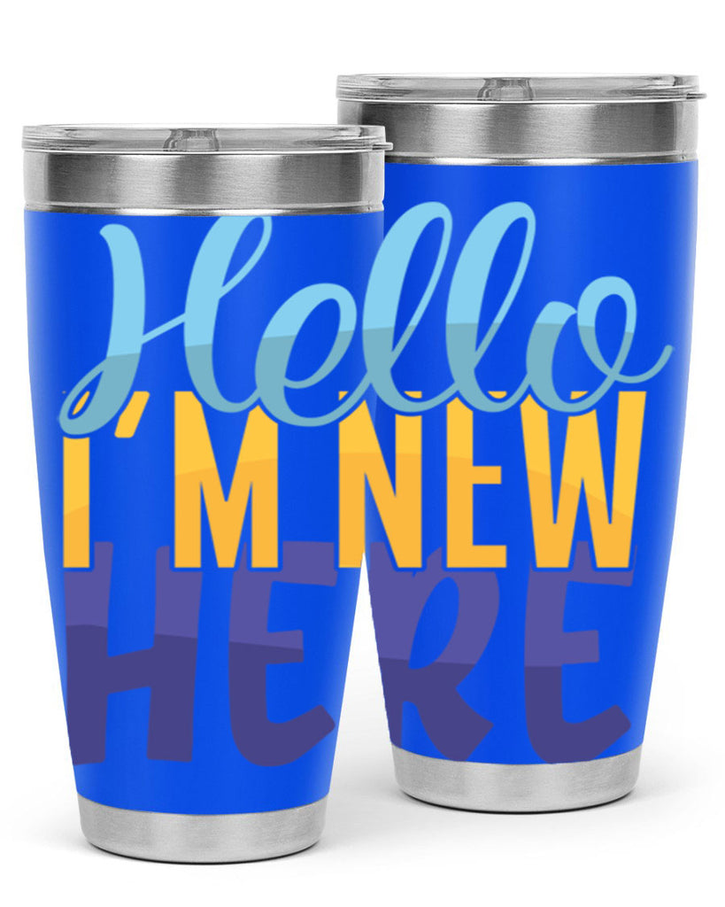 Hello Im New Here Style 261#- baby- tumbler