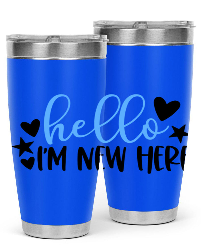 Hello Im New Here Style 93#- baby- tumbler