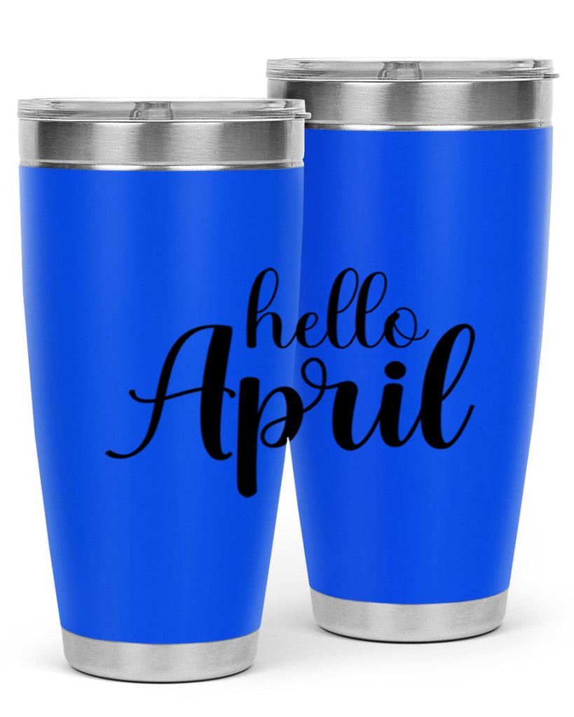 Hello april  219#- spring- Tumbler