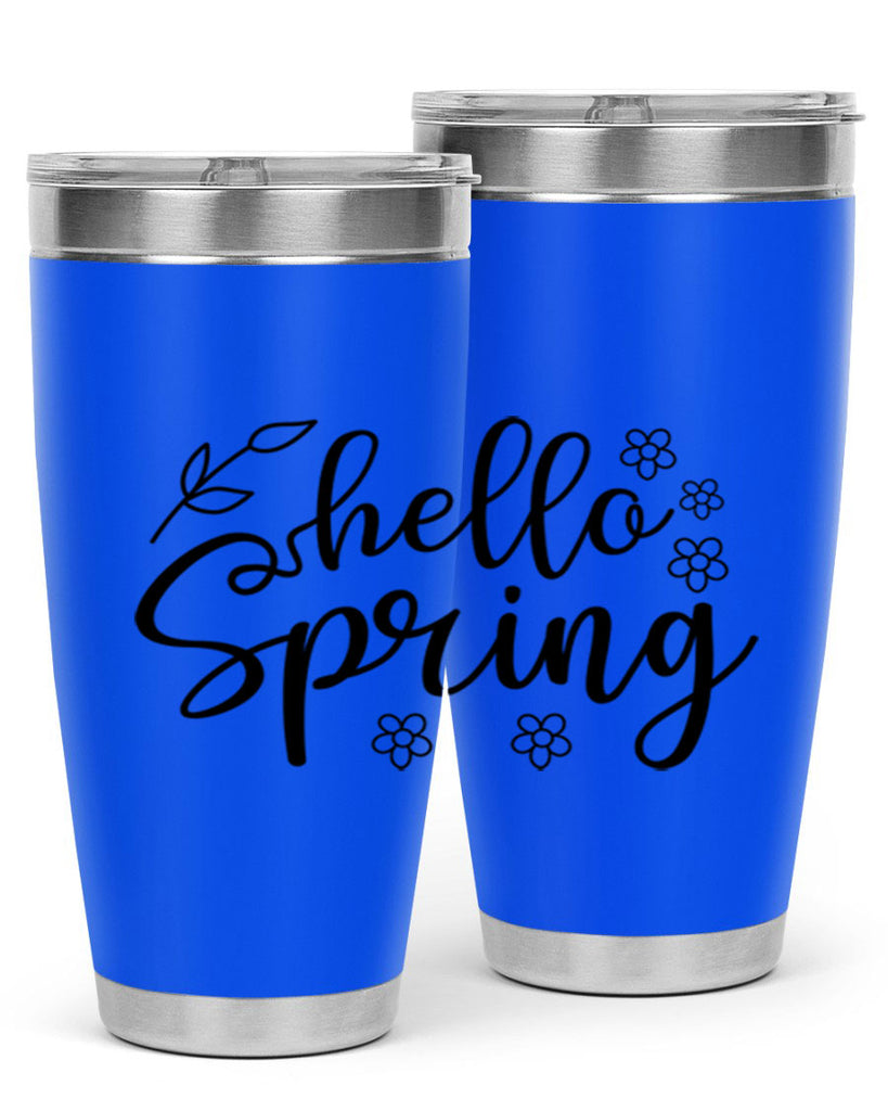 Hello spring  225#- spring- Tumbler