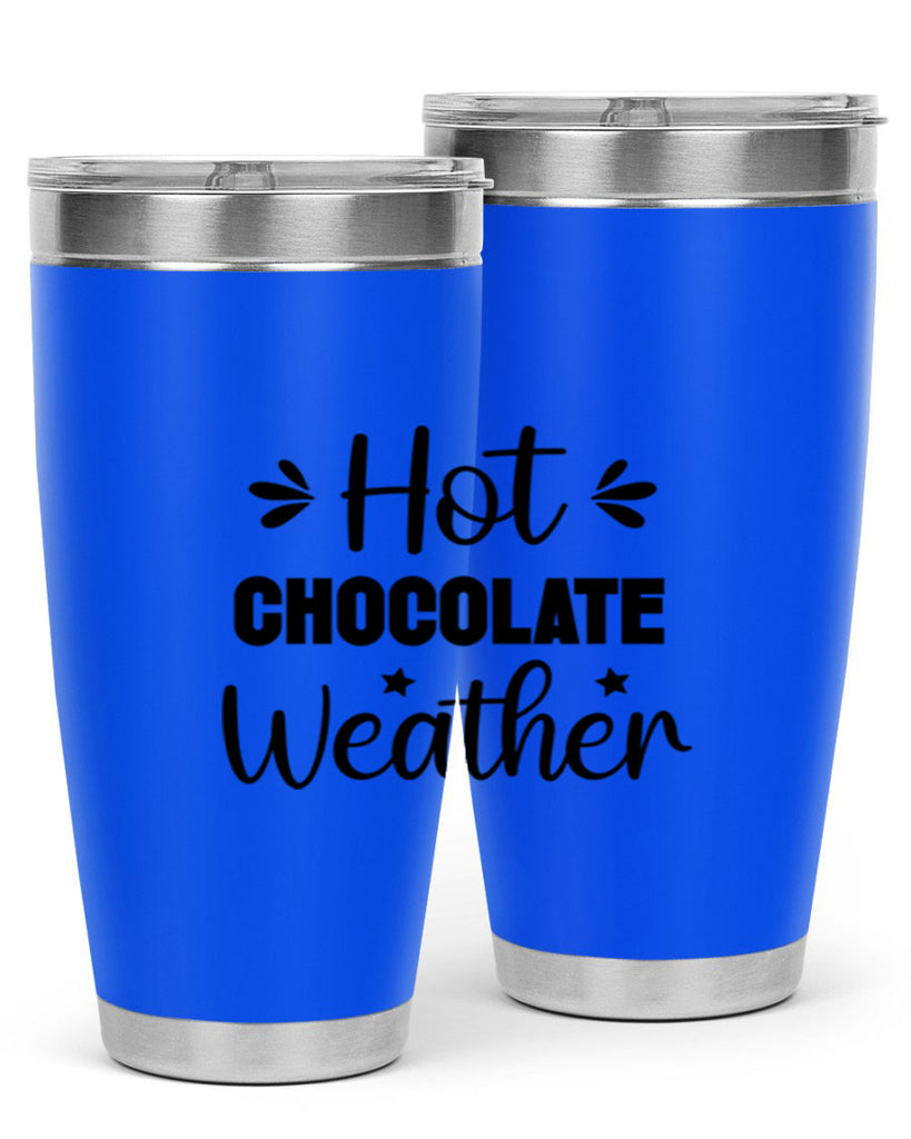 Hot Chocolate Weather 198#- winter- Tumbler