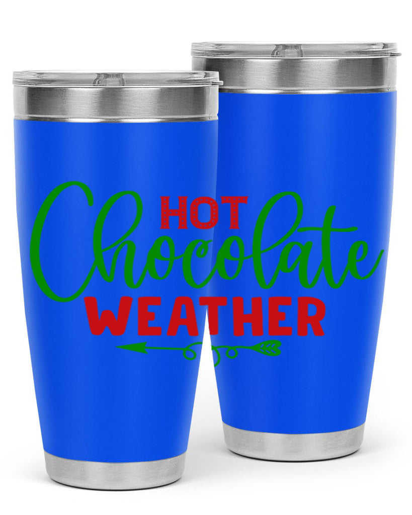 Hot Chocolate Weather 200#- winter- Tumbler