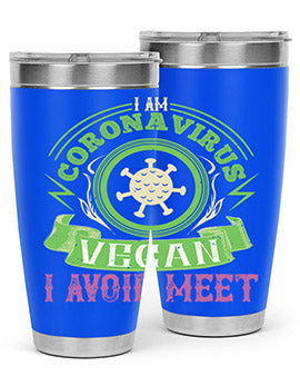 I Am Coronavirus Vegan I Avoid Meet Style 38#- corona virus- Tumbler