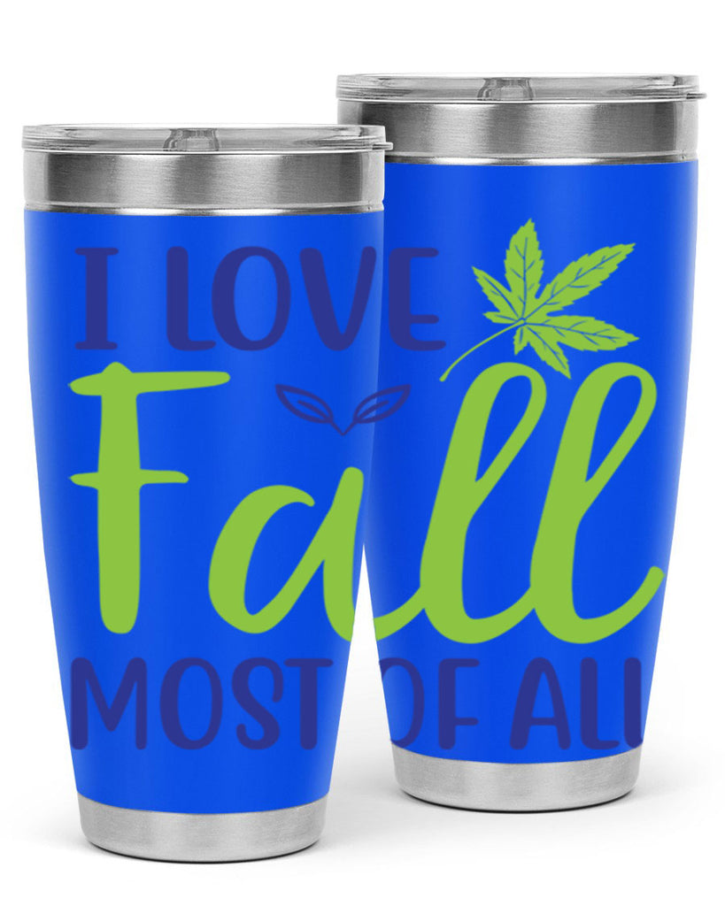 I Love Fall Most of All 329#- fall- Tumbler