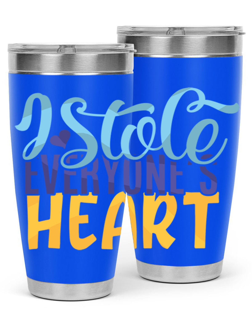 I Stole Everyones Heart Style 247#- baby- tumbler