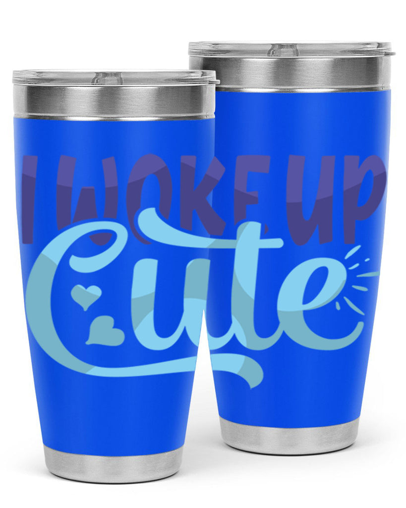 I Woke Up Cute Style 246#- baby- tumbler