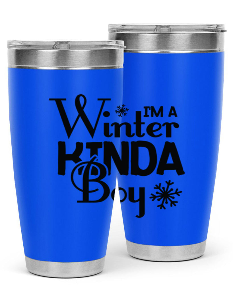 Im a Winter Kinda Boy 237#- winter- Tumbler
