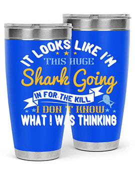 It looks like I’m this huge shark going in for the kill…I don’t know what I was thinking Style 60#- shark  fish- Tumbler