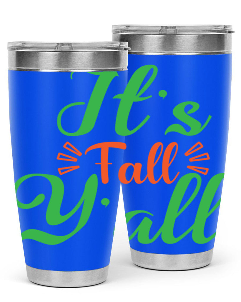 It s Fall Y All 367#- fall- Tumbler