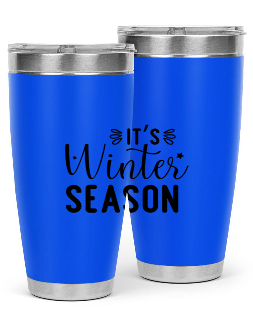 Its Winter Season 261#- winter- Tumbler