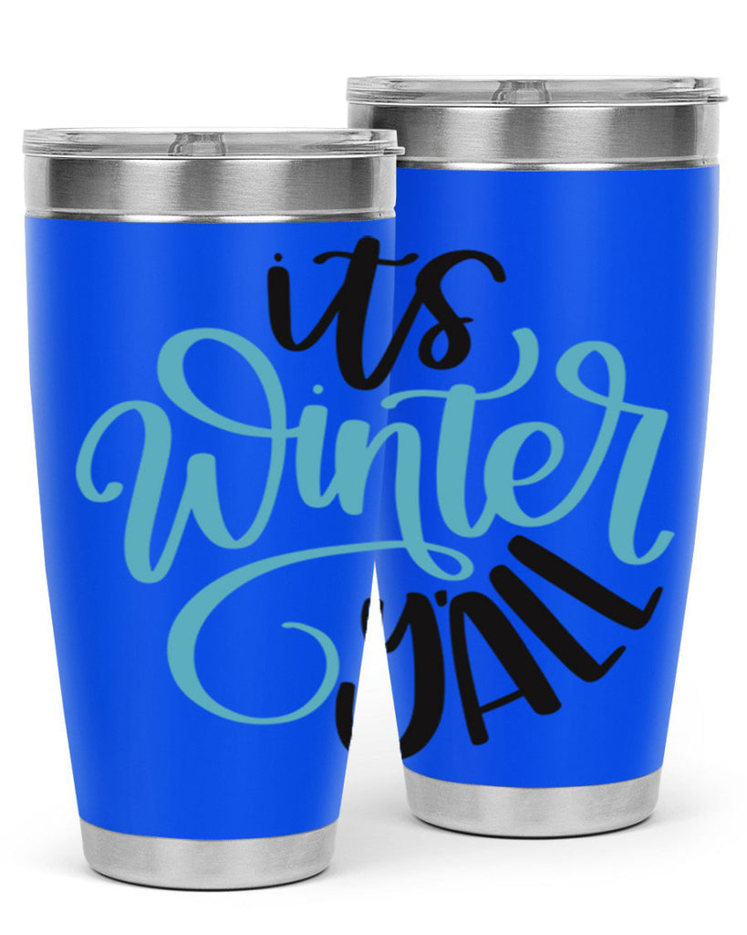 Its Winter YALL341#- winter- Tumbler