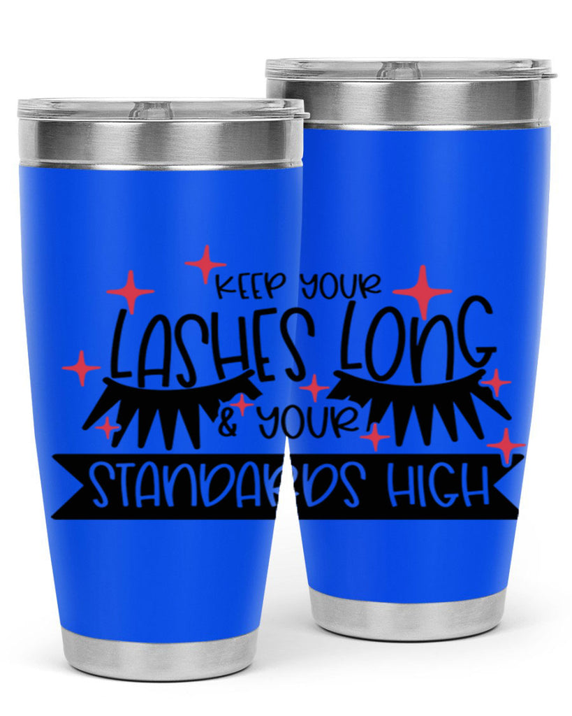 Keep Your Lashes Long Your Standards High Style 72#- make up- Tumbler