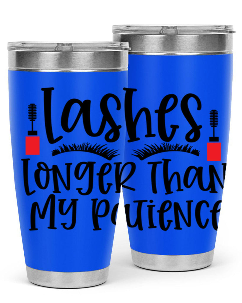 Lashes Longer Than My Patience Style 231#- make up- Tumbler