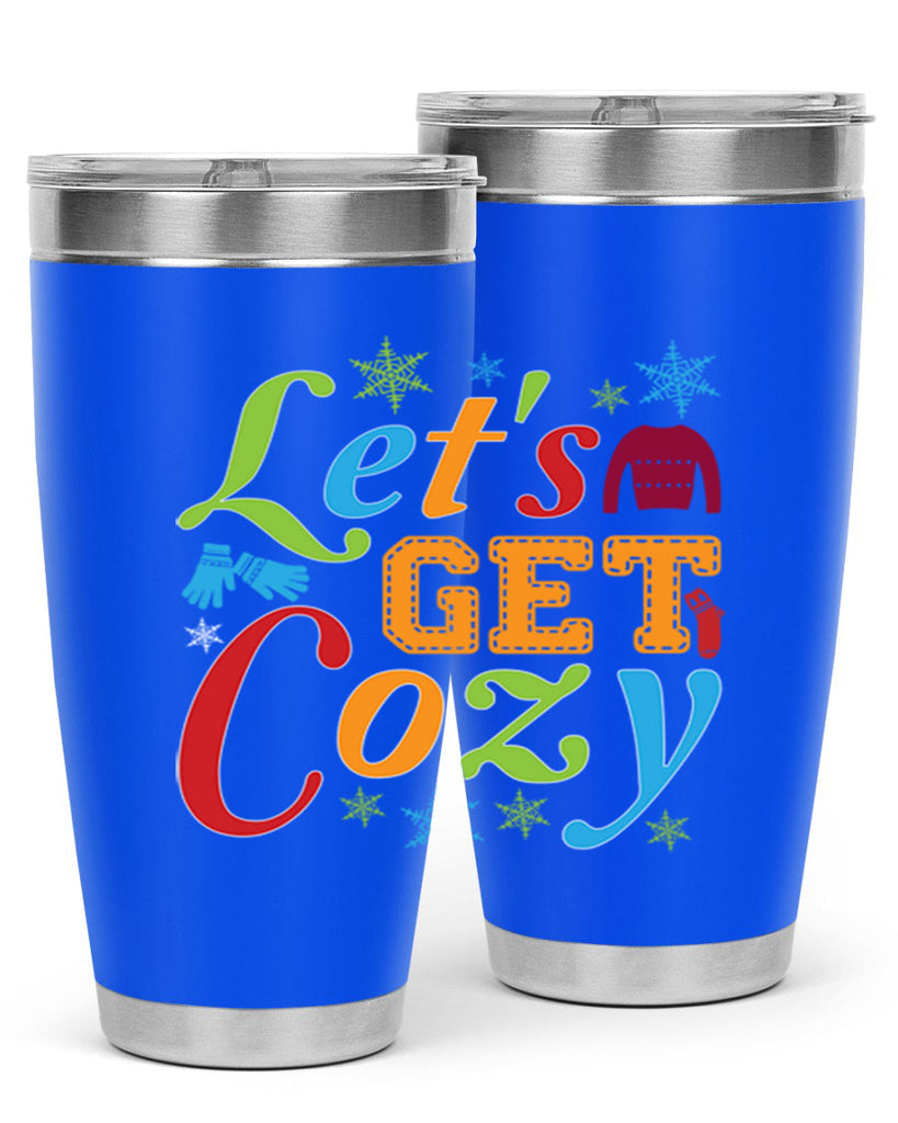 Lets Get Cozy Winter 297#- winter- Tumbler