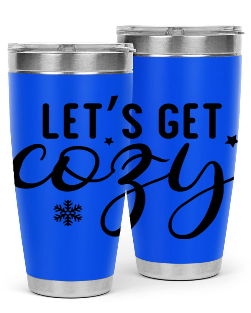 Lets Get Cozy287#- winter- Tumbler