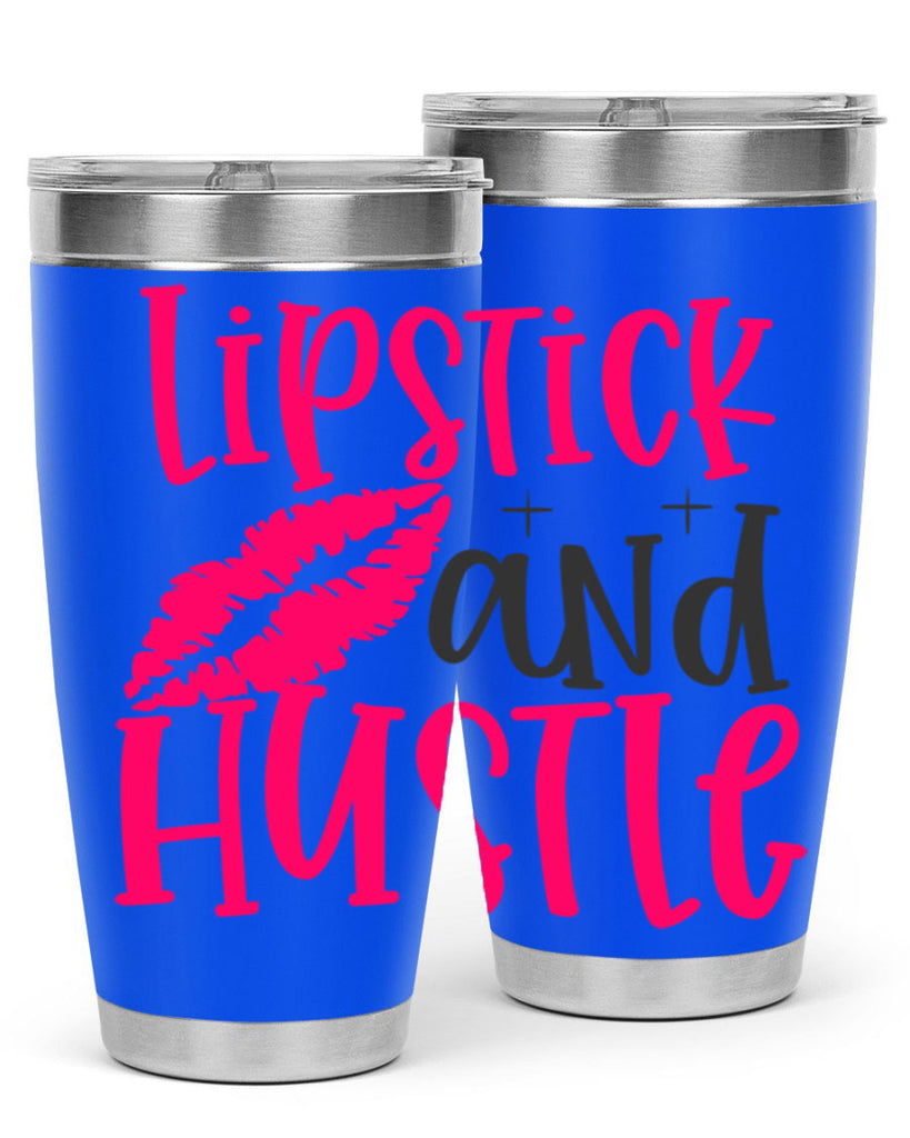 Lipstick and Hustle design Style 230#- make up- Tumbler