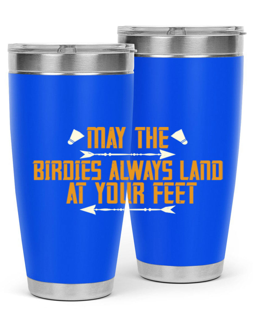 May the birdies always land at your feet 1963#- badminton- Tumbler