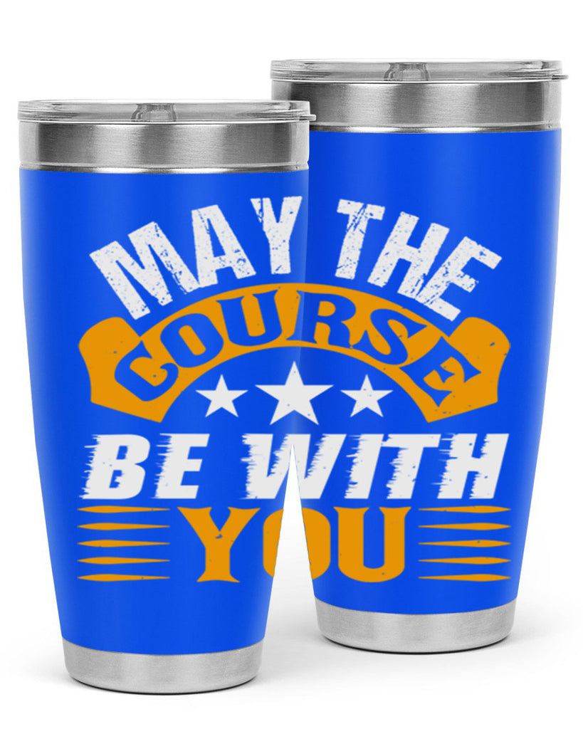 May the course be with you 43#- farming and gardening- Tumbler