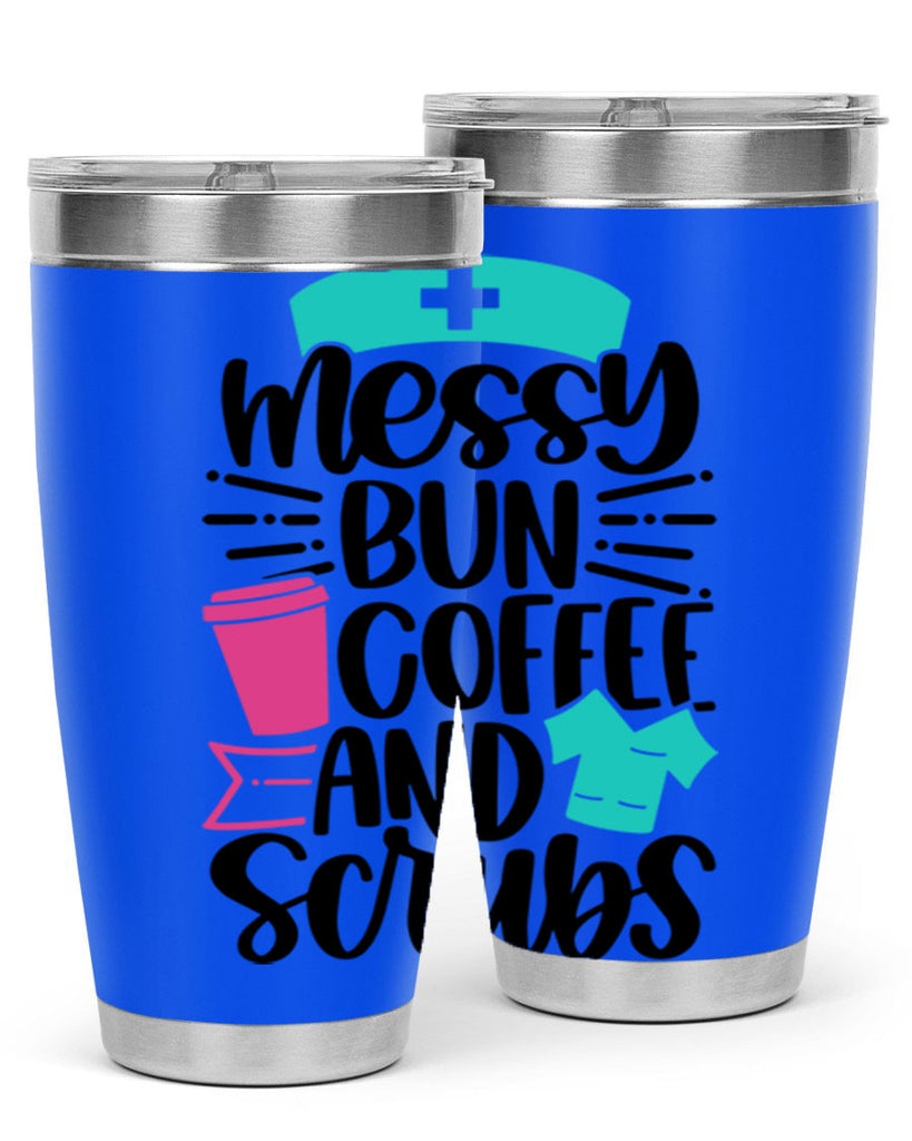 Messy Bun Coffee And Style Style 131#- nurse- tumbler