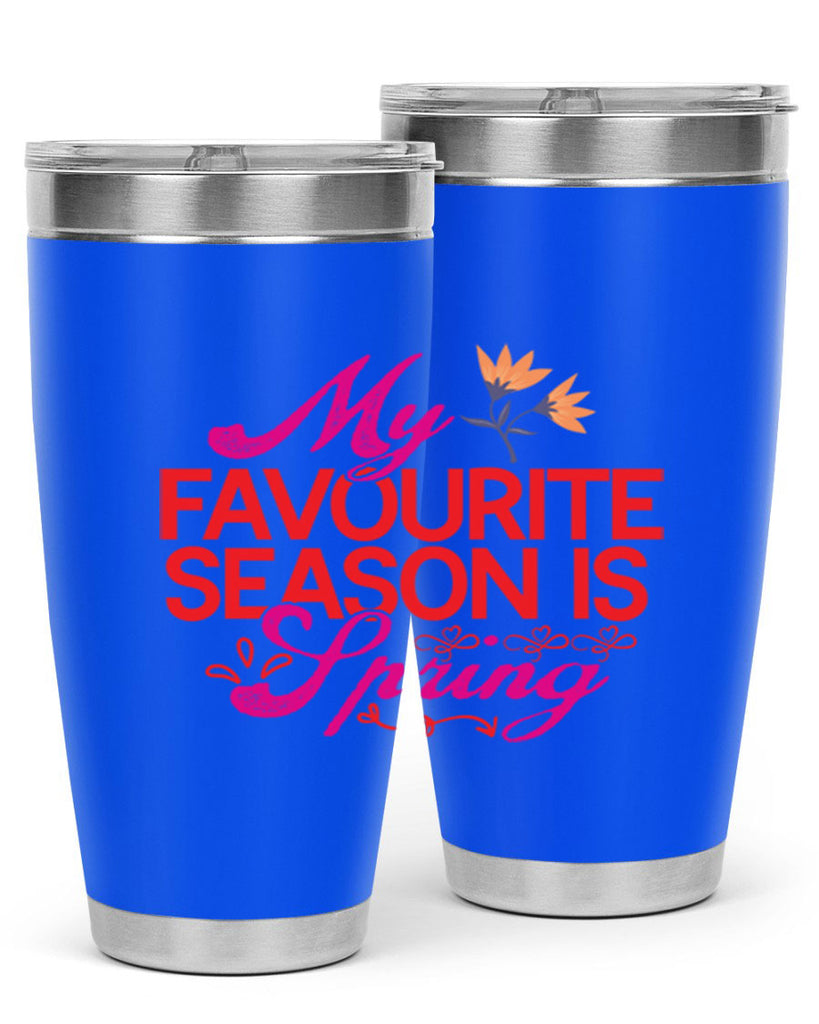 My Favourite Season Is Spring 344#- spring- Tumbler