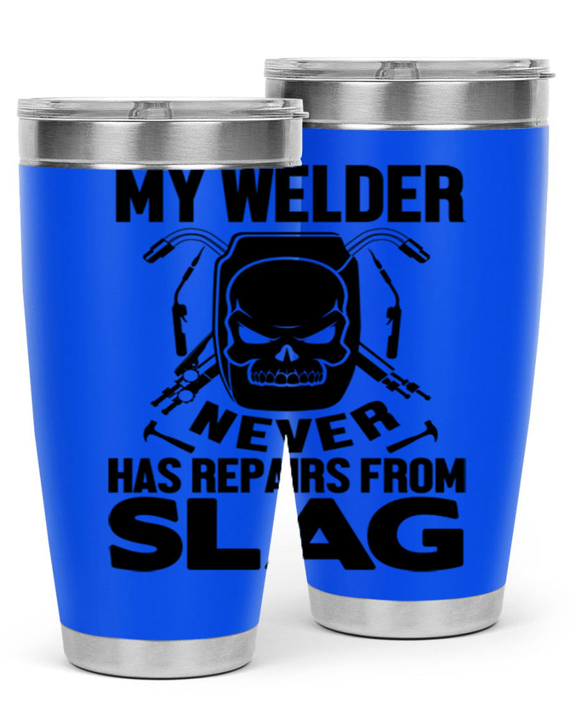 My welder never Style 7#- welder- tumbler