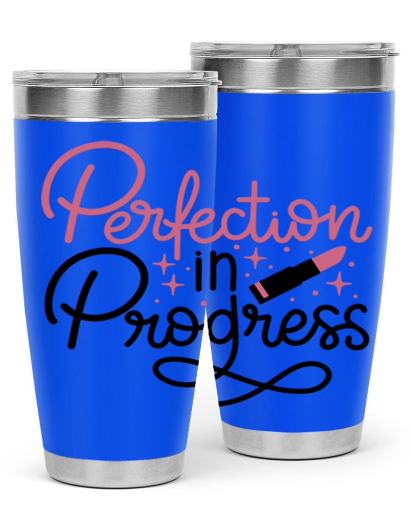 Perfection in Progress Style 32#- make up- Tumbler