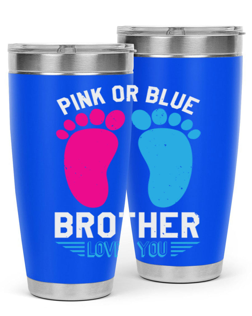 Pink or Blue brother loves you Style 22#- baby shower- tumbler