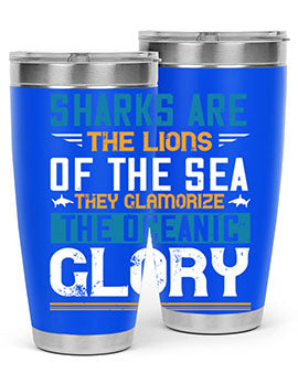 Sharks are the lions of the seaThey glamorize the oceanic glory Style 30#- shark  fish- Tumbler