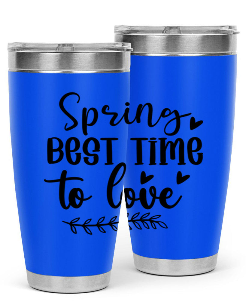 Spring Best Time To Love 415#- spring- Tumbler