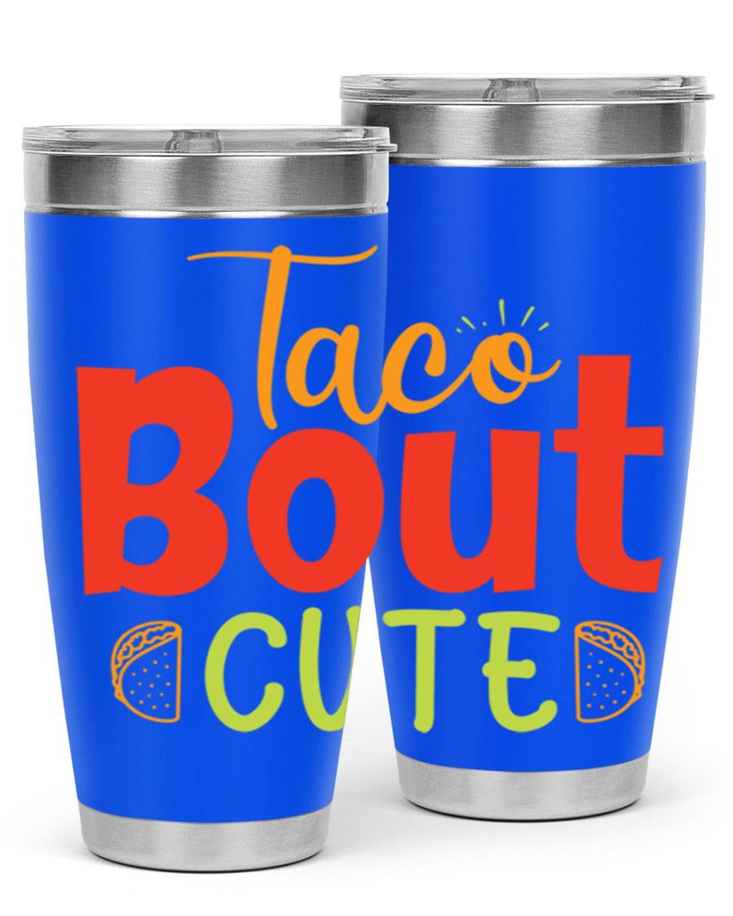 Taco Bout cute Style 198#- baby- tumbler