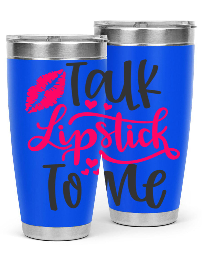 Talk Lipstick To Me Style 217#- make up- Tumbler
