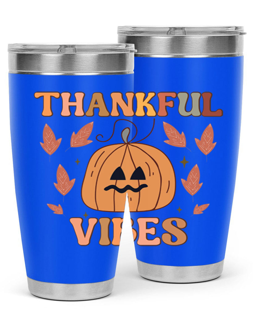 Thankful Vibes 607#- fall- Tumbler