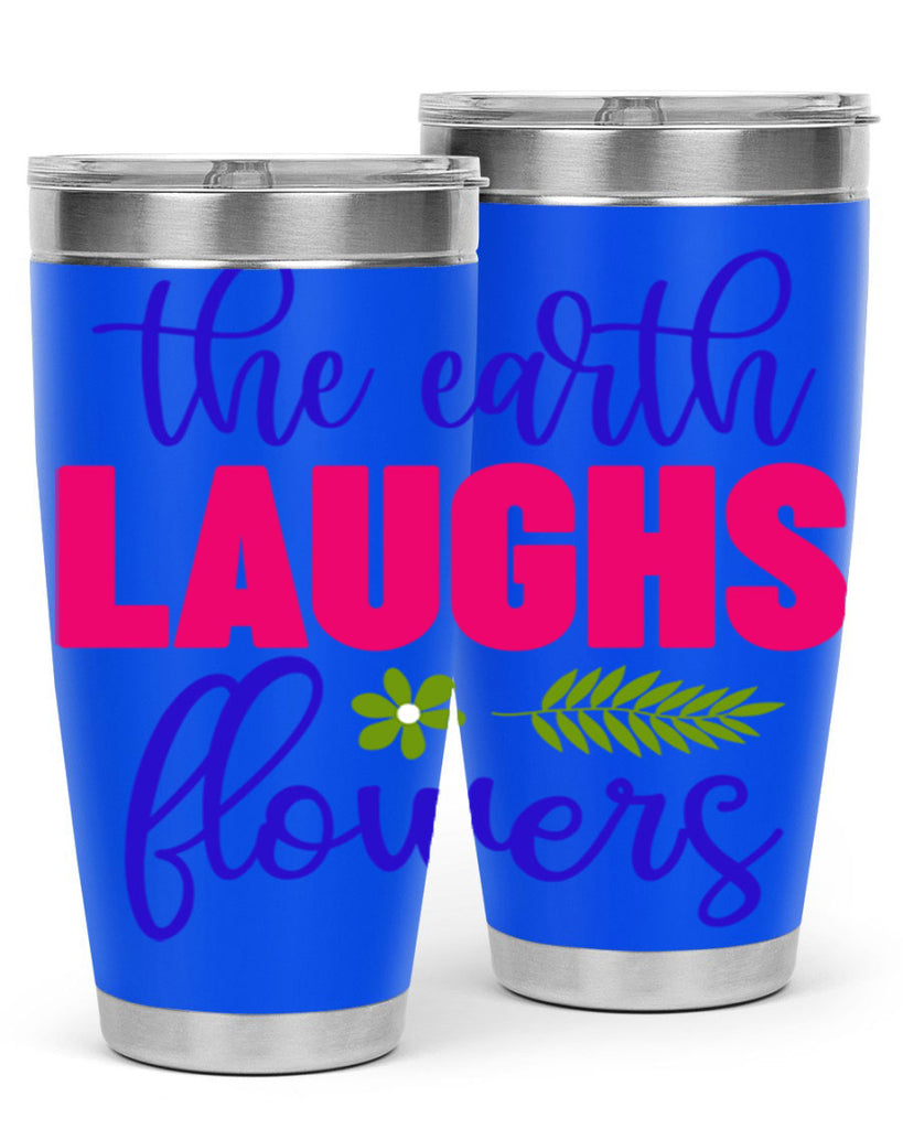 The Earth Laughs Flowers 531#- spring- Tumbler