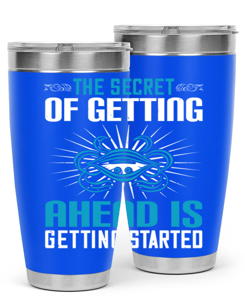 The secret of getting ahead is getting started Style 16#- motivation- Tumbler