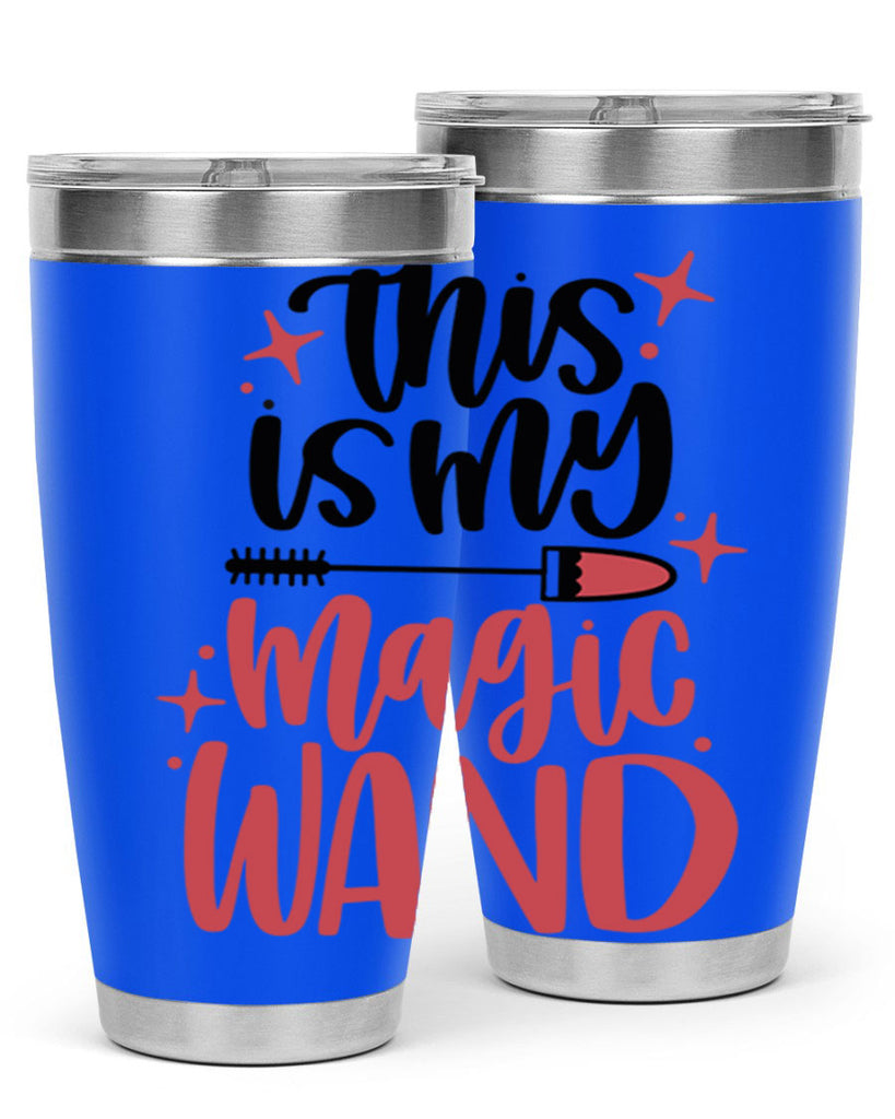 This Is My Magic Wand Style 12#- make up- Tumbler