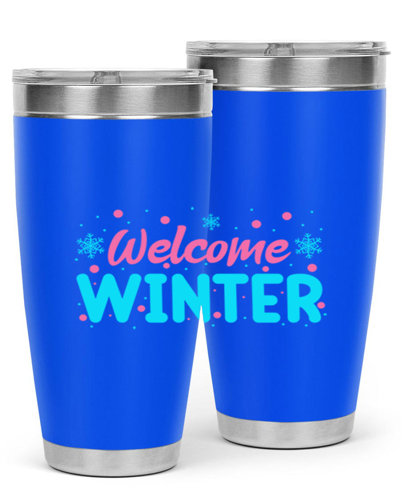 Welcome Winter 479#- winter- Tumbler